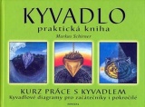 Kyvadlo - praktická kniha: Kurz práce s kyvadlem